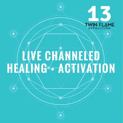 Episode 13: Live Channeled Healing and Activation