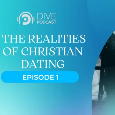 The Realities of Christian Dating (Part 1)