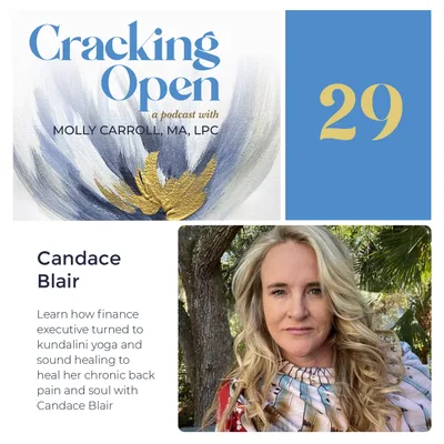 Learn How A Finance Executive Turned to Kundalini Yoga and Sound Healing To Heal Her Chronic Back Pain and Soul With Candace Blair