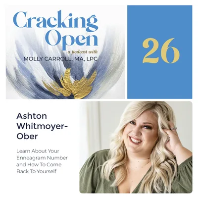 Learn About Your Enneagram Number and How To Come Back to Yourself With Ashton Whitmoyer-Ober