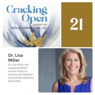 Dr. Lisa Miller Teaches Us About the Neuroscience of Spirituality