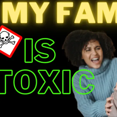 MY FAMILY IS TOXIC Ep.1