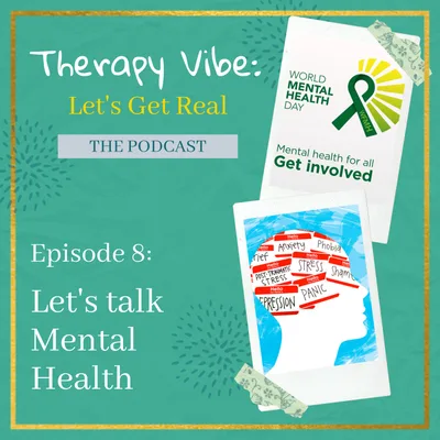 Episode 8: Let's talk Mental Health