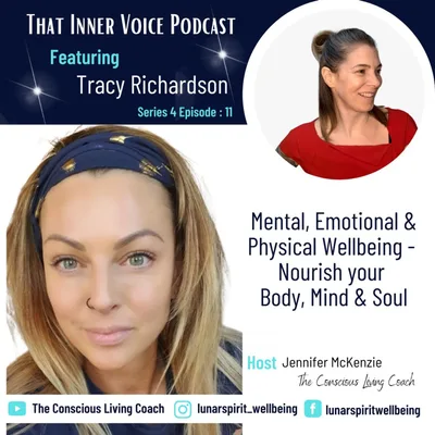 Mental, Emotional & Physical Wellbeing - Nourish your Body, Mind & Soul with Tracy Richardson