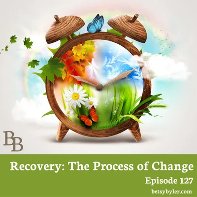 Recovery: Process of Change