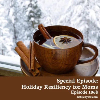 Special Episode: A Holiday Resource for Moms
