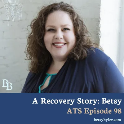 A Recovery Story: Betsy