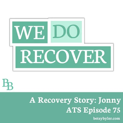 A Recovery Story: Jonny