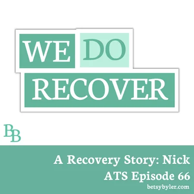 A Recovery Story: Nick