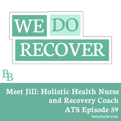A Recovery Story: Jill