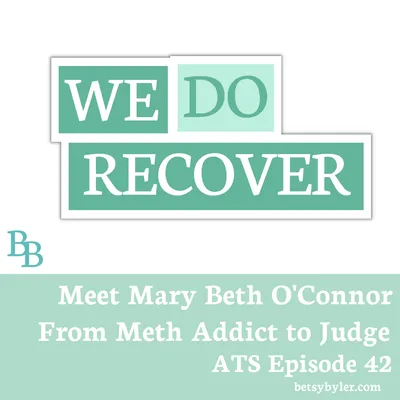 Mary Beth O’Connor: From Meth Addict to Judge
