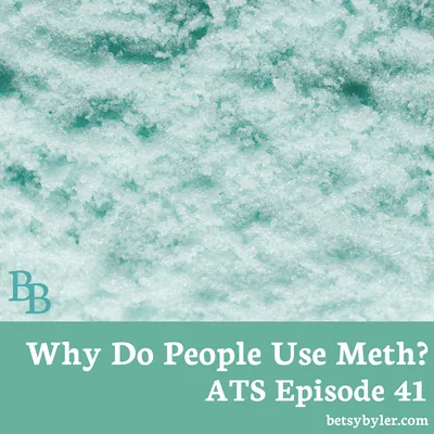 Why Do People Use Meth?