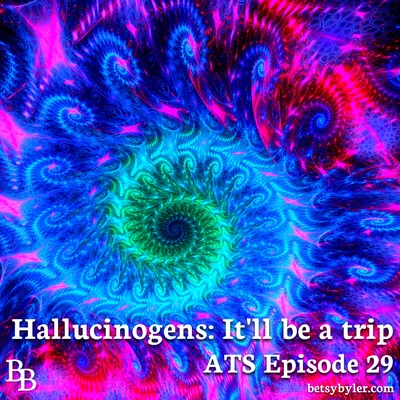 Hallucinogens: It'll be a trip