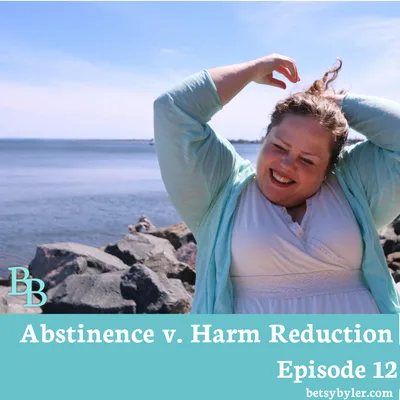 What's the Difference?  Harm Reduction and Abstinence