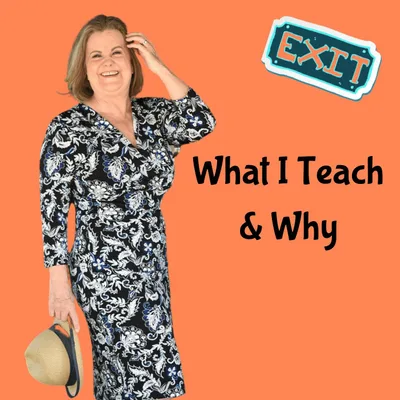 What I Teach & Way