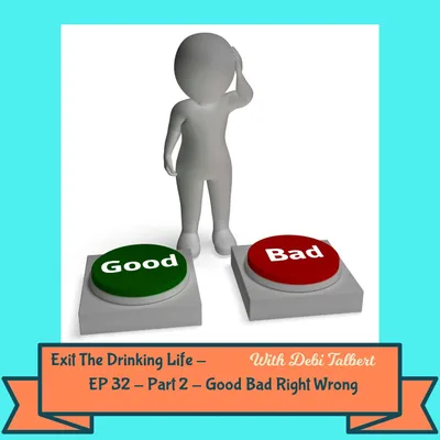 Emotions - Good/Bad - Right/Wrong