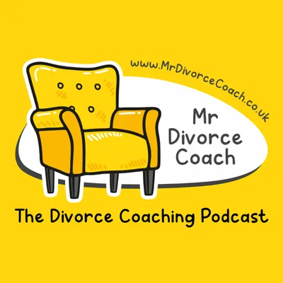 Co-Parenting & Divorce... In Lockdown (and in normal life too!) - Ep7 Divorce Coaching Podcast