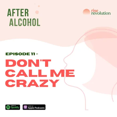 Ep 11 - Don't Call Me Crazy