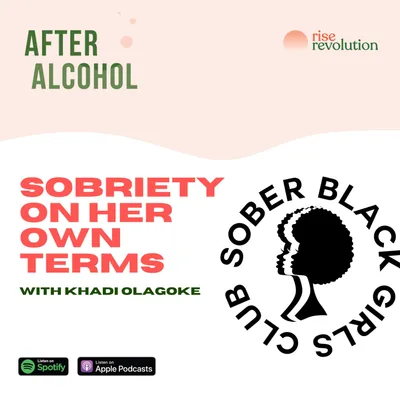 Ep 17 - Khadi from Sober Black Girls Club