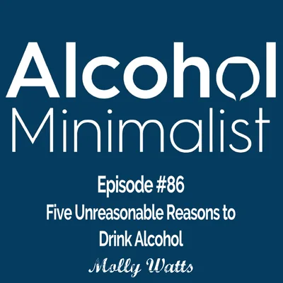 5 Unreasonable Reasons to Drink Alcohol
