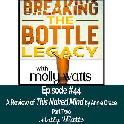 A Review of This Naked Mind by Annie Grace -Part Two