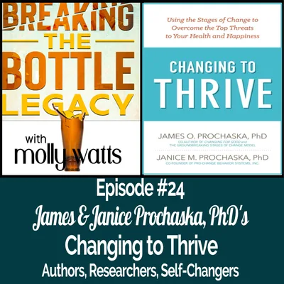 Changing to Thrive with Dr. James and Dr. Janice Prochaska, Ph.D