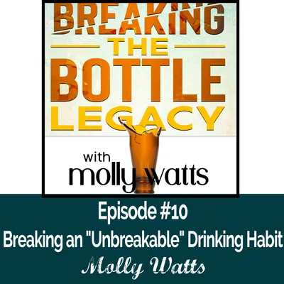 Breaking an "Unbreakable" Drinking Habit
