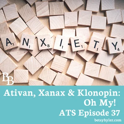 Ativan, Klonopin and Xanax