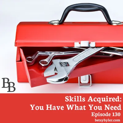 Skills Acquired: You Have What You Need