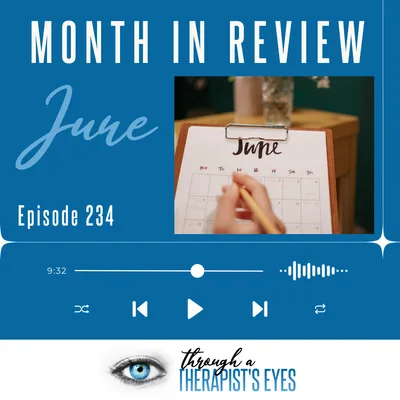June Month in Review - Ep234