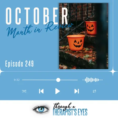 October Month in Review - Ep249