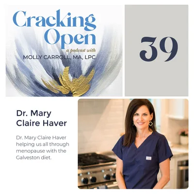 Episode 39: Dr. Mary Claire Haver Menopause Guru With the Galveston Diet