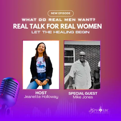 Real Talk for Real Women w/Mike Jones (Father's Day Special)