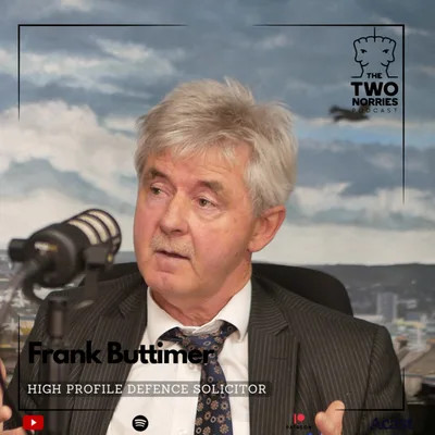 #182 Frank Buttimer: A High Profile Defense Solicitor