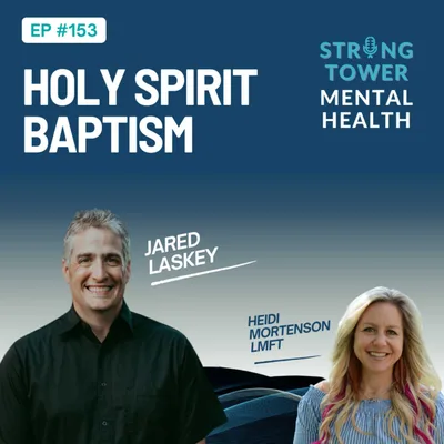 153. Holy Spirit Baptism with Jared Laskey