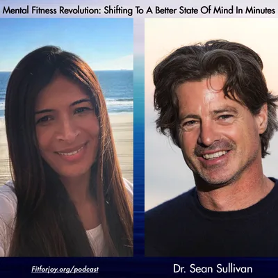 Mental Fitness Revolution: Shifting To A Better State Of Mind in Minutes