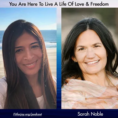 You Are Here To Live A Life Of Love & Freedom