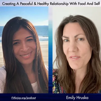 Creating A Peaceful & Healthy Relationship With Food And Self