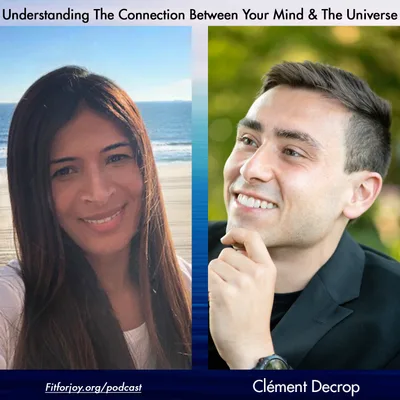 Understanding The Connection Between Your Mind & The Universe