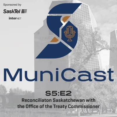 S5:E2 Reconciliation Saskatchewan with the Office of the Treaty Commissioner