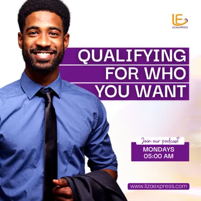 QUALIFYING FOR WHAT YOU WANT