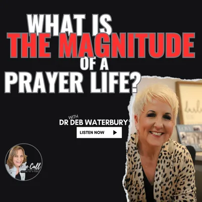 What Is The Magnitude of A Prayer Life?