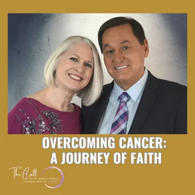 OVERCOMING CANCER: A JOURNEY OF FAITH
