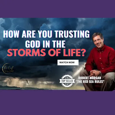 How Are You Trusting God In The Storms of Life?