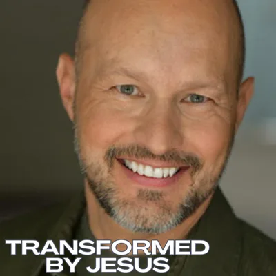 TRANSFORMED BY JESUS