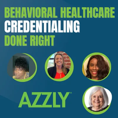Behavioral Healthcare Credentialing Done Right