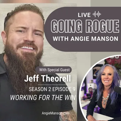 Angie Manson with Jeff Theorell - Working for the Win