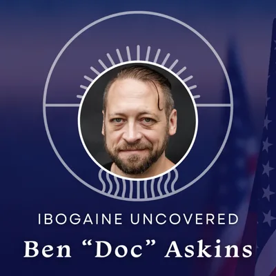 #23: Ben “Doc” Askins: From Straight-Edge to Psychedelic