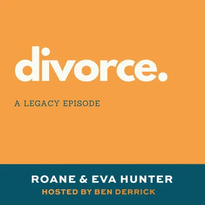 017 Legacy Episode | Divorce