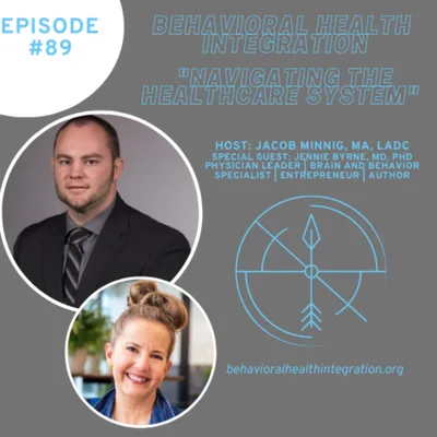 "Navigating the Healthcare System" Interview with Jennie Byrne, MD, PhD